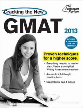 Paperback Cracking the New GMAT, 2013 Edition: Revised and Updated for the New GMAT (Graduate School Test Preparation) Book