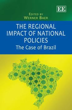 Hardcover The Regional Impact of National Policies: The Case of Brazil Book