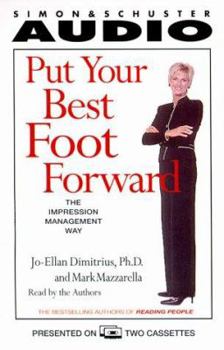 Audio Cassette Put Your Best Foot Forward: How to Make a Great Impression - Anytime, Anyplace Book