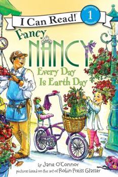 Hardcover Fancy Nancy: Every Day Is Earth Day: A Springtime Book for Kids Book