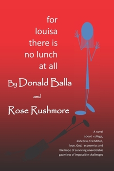 Paperback for louisa there is no lunch at all Book