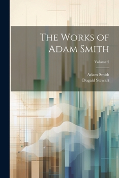 Paperback The Works of Adam Smith; Volume 2 Book