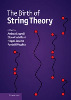 Hardcover The Birth of String Theory Book