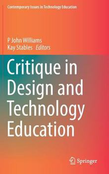 Hardcover Critique in Design and Technology Education Book