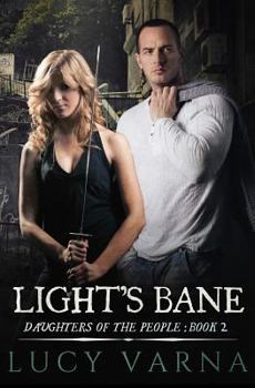 Light's Bane - Book #2 of the Daughters of the People