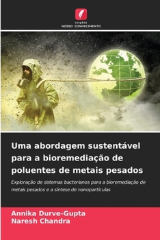 Paperback Uma abordagem sustentável para a bioremediação de poluentes de metais pesados [Portuguese] Book