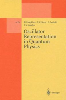 Paperback Oscillator Representation in Quantum Physics Book