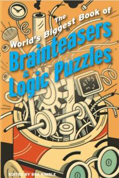 Paperback The World's Biggest Book of Brainteasers & Logic Puzzles Book