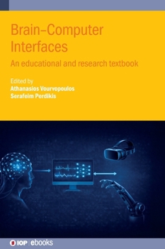 Hardcover Brain-Computer Interfaces: An educational and research textbook Book