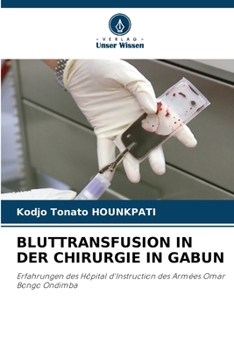 Paperback Bluttransfusion in Der Chirurgie in Gabun [German] Book