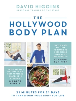 Hardcover The Hollywood Body Plan: 21 Minutes for 21 Days to Transform Your Body for Life Book