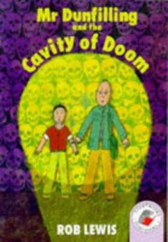 Paperback Mr. Dunfilling and the Cavity of Doom (Red Storybooks) Book