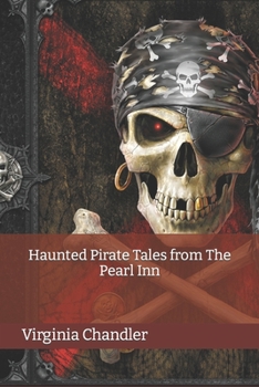 Paperback Haunted Pirate Tales from The Pearl Inn Book