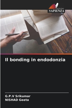 Paperback Il bonding in endodonzia [Italian] Book