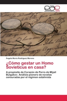 Paperback ¿Cómo gestar un Homo Sovieticus en casa? [Spanish] Book