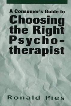 Paperback A Comsumer's Guide to Choosing the Right Psychotherapist Book