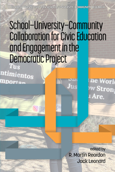 Paperback School-University-Community Collaboration for Civic Education and Engagement in the Democratic Project Book