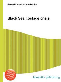 Paperback Black Sea Hostage Crisis Book