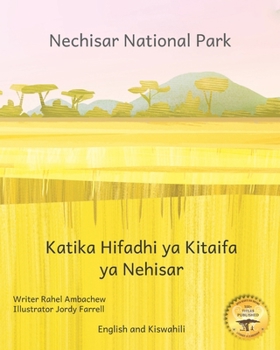 Paperback Nechisar National Park: Learn To Count with Ethiopian Animals in English and Kiswahili Book