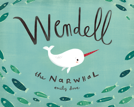 Hardcover Wendell the Narwhal Book