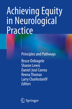 Achieving Equity in Neurological Practice : Principles and Pathways