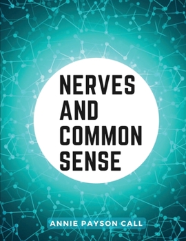 Paperback Nerves and Common Sense: Habits and Consequences Book