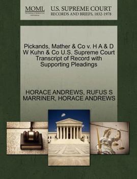 Paperback Pickands, Mather & Co V. H A & D W Kuhn & Co U.S. Supreme Court Transcript of Record with Supporting Pleadings Book