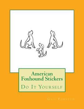 Paperback American Foxhound Stickers: Do It Yourself Book