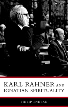 Paperback Karl Rahner and Ignatian Spirituality Book
