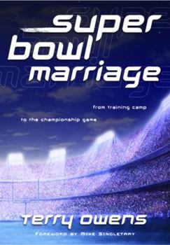 Hardcover Super Bowl Marriage: From Training Camp to the Championship Game Book