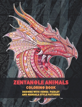 Paperback Zentangle Animals - Coloring Book - Designs with Henna, Paisley and Mandala Style Patterns Book