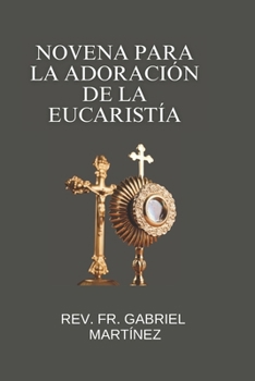 Paperback Novena para la Adoración de la Eucaristía [Spanish] Book
