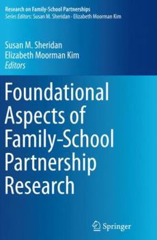 Paperback Foundational Aspects of Family-School Partnership Research Book