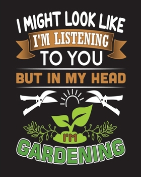 Gardening Journal Notebook: Gardening Gifts for Grandma & Grandpa - Log Book to Track Your Plants & Their Needs for Better Gardening Experience Funny Cute Quote