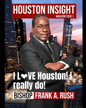 Paperback Houston Insight Magazine Issue 1 Book
