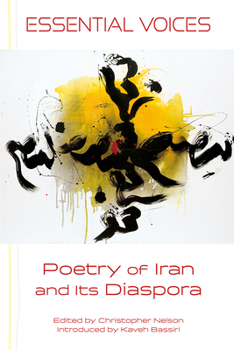 Paperback Essential Voices: Poetry of Iran and Its Diaspora Book