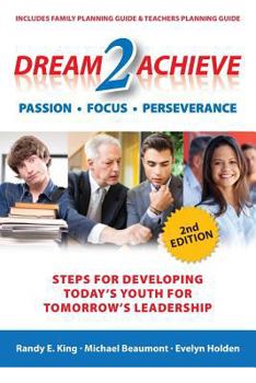 Paperback Dream 2 Achieve: Steps for developing today's youth for tomorrow's leadership Book