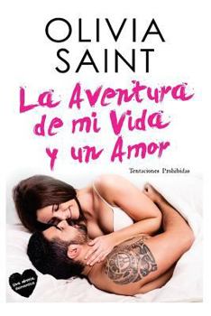 Paperback La Aventura de Mi Vida Y Un Amor: Tentaciones Prohibidas [Spanish] Book