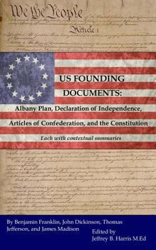 Paperback U.S. Founding Documents: Albany Plan, Declaration of Independence, Articles of Confederation, and the Constitution Book