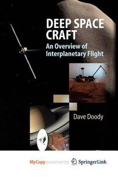 Paperback Deep Space Craft: An Overview of Interplanetary Flight Book