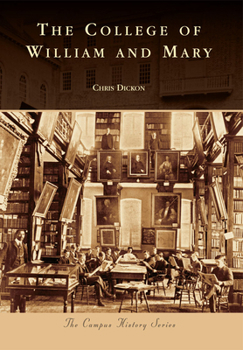 College Of William And Mary, VA (The Campus History Series) - Book  of the Campus History