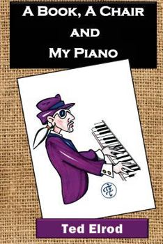 Paperback A Book, A Chair and My Piano Book