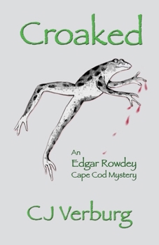 Paperback Croaked: an Edgar Rowdey Cape Cod Mystery Book