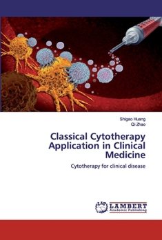 Paperback Classical Cytotherapy Application in Clinical Medicine Book