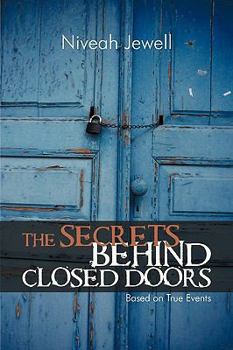 Paperback The Secrets Behind Closed Doors Book