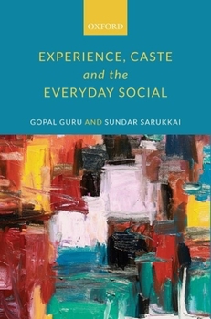 Hardcover Experience, Caste, and the Everyday Social Book