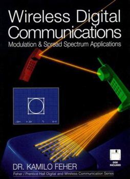 Hardcover Wireless Digital Communications: Modulation and Spread Spectrum Applications Book