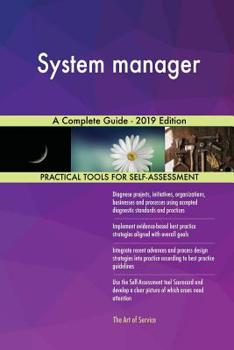 System manager A Complete Guide - 2019... book by Gerardus Blokdyk
