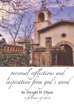 Paperback Personal Reflections and Inspiration from God's Word Book
