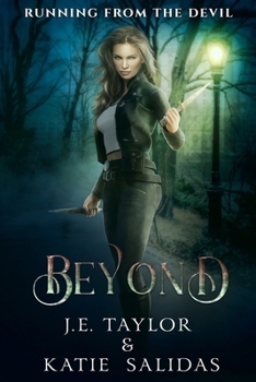 Beyond (Running from the Devil) - Book #3 of the Running from the Devil